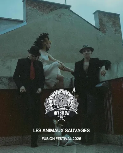 Les Animaux Sauvages @ Fusion Festival 2025